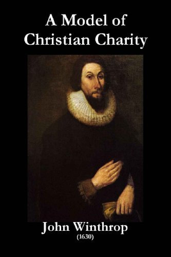 john winthrop a model of christian John winthrop has 39 books on goodreads with 672 ratings john winthrop’s most popular book is a model of christian charity. john winthrop a model of christian John winthrop has 39 books on goodreads with 672 ratings john winthrop’s most popular book is a model of christian charity.