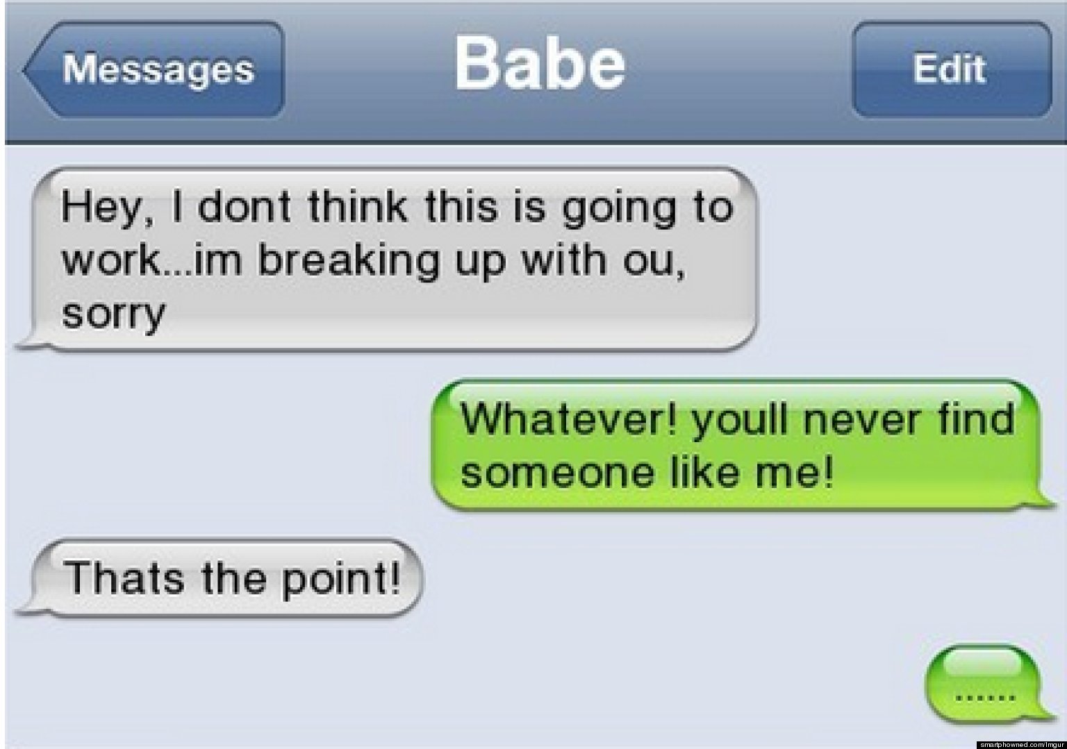 20 Hilarious Break Up Texts | SMOSH