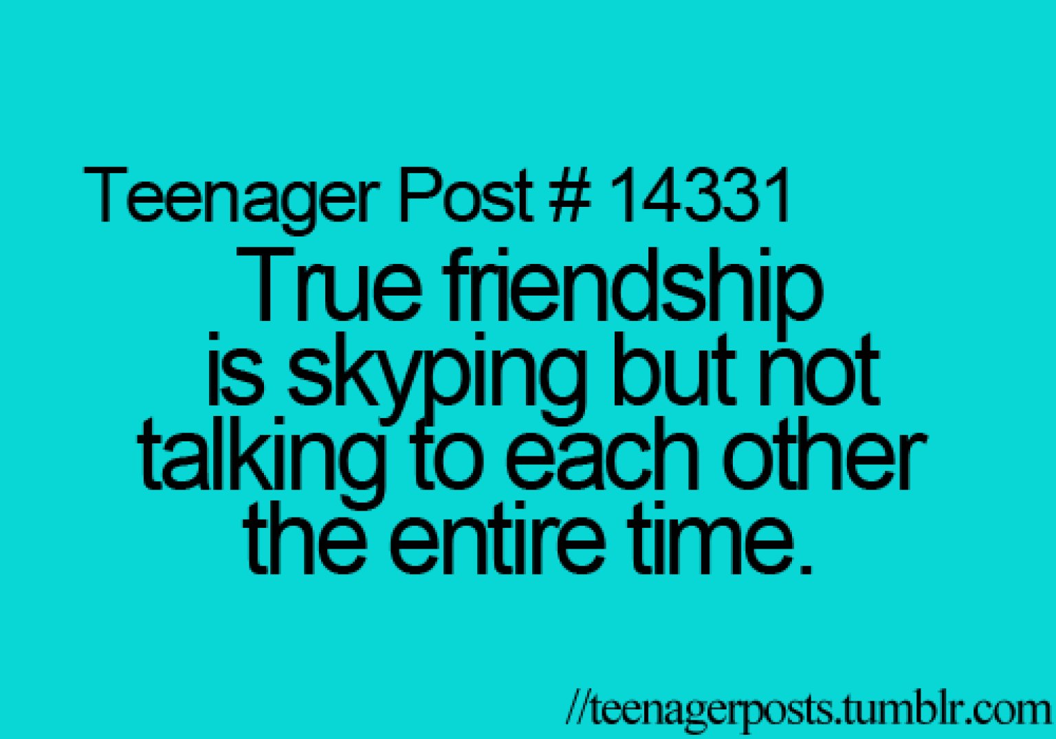 Teenager Posts The Week The True Definition Friendship And Fantasizing About Sleep