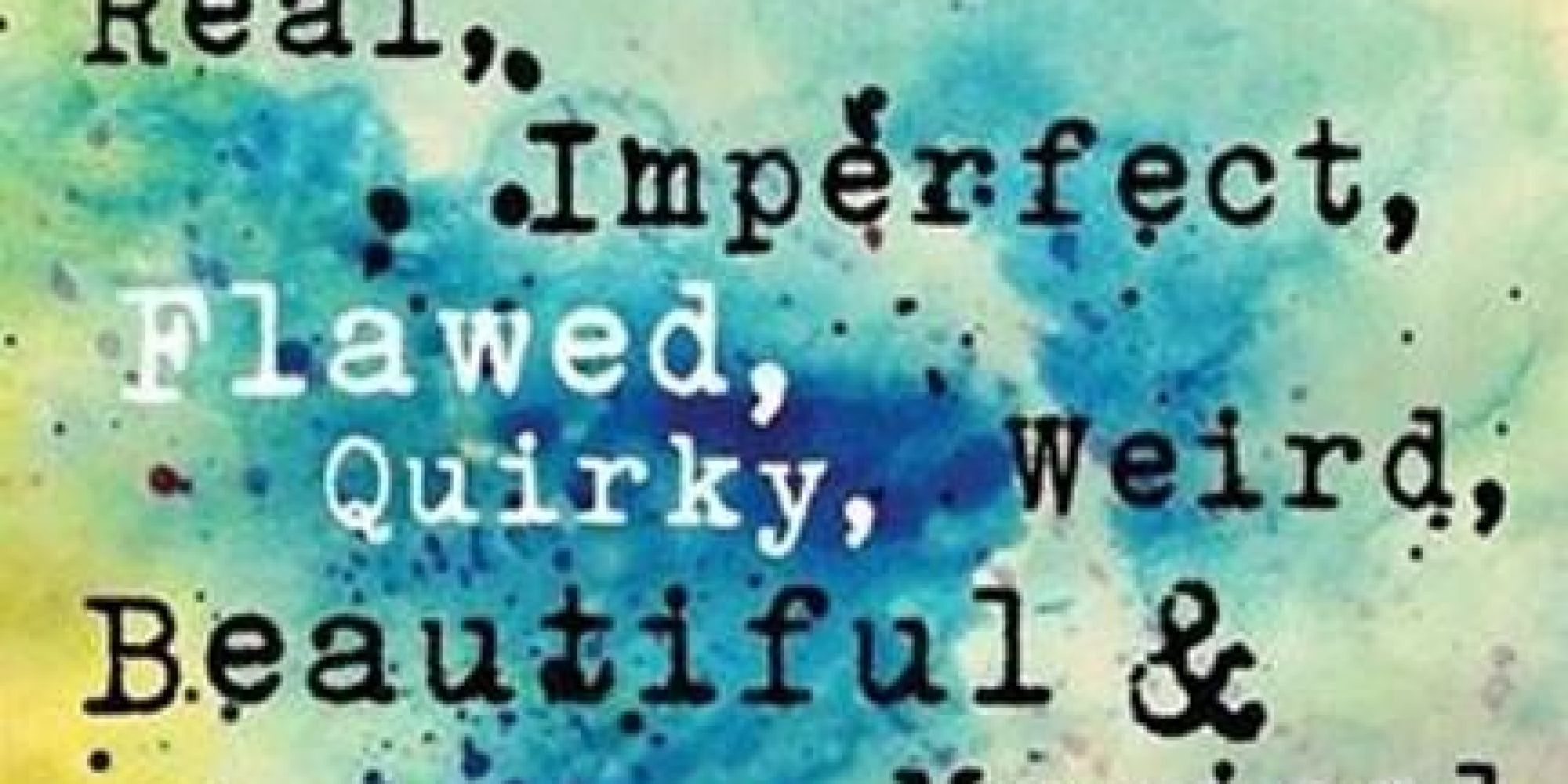 13 Inspirational Quotes For Your Inner Weirdo | HuffPost