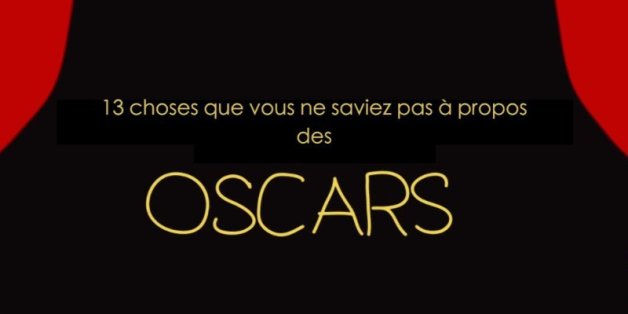 Oscars 2015: avant la cérémonie, 13 choses que vous ne saviez pas sur leur histoire (en vidéo)