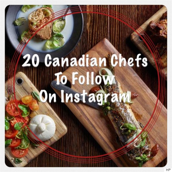 canadian chefs instagram - instagram chefs to follow