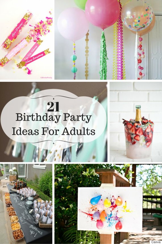 21 Ideas  For Adult  Birthday  Parties HuffPost Canada