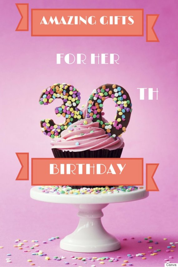 30th Birthday Gifts: 30 Ideas The Woman In Your Life Will Love | HuffPost Canada